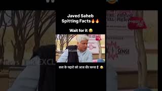 Javed Saheb Spitting Facts🔥🔥 javedakhtar [upl. by Avilla]