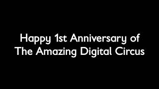 Happy 1st Anniversary of The Amazing Digital Circus [upl. by Constantino]