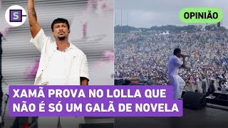 Lollapalooza Xamã prova que é mais que galã e sabe colocar fogo num show [upl. by Proudfoot]