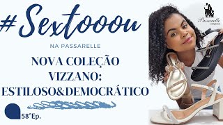 NOVA COLEÇÃO VIZZANO ESTILOSO E DEMOCRÁTICO [upl. by Naejarual]