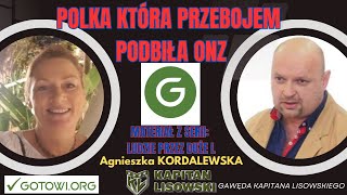 Polka która przebojem podbiła ONZ Agnieszka KORDALEWSKA gościem Kapitana Lisowskiego [upl. by Yspyg]