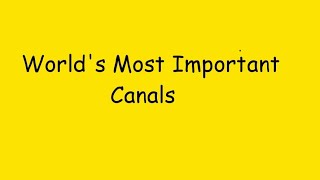 Worlds most important canals PMS GK [upl. by Zailer]