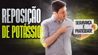 Como Fazer Reposição De Potássio Com Segurança [upl. by Eleynad286]