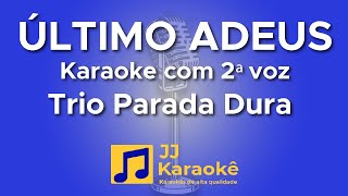 Último adeus  Trio Parada Dura  Karaokê com 2ª voz cover [upl. by Feldstein]