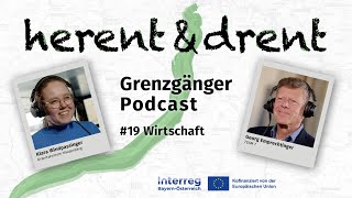 Grenzgänger  Podcast 19  Wirtschaft [upl. by Htebirol]