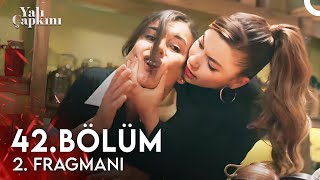 Yalı Çapkını 42 Bölüm 2 Fragmanı  Çocuğum Olmasın Diye İlaç Mı Koyuyorsun [upl. by Amlev]