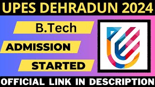 UPES Dehradun 2024 BTech Admission Started  BTech Course Admission Process Fee Structure [upl. by Teraj]