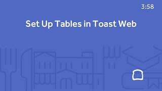 Set Up Tables in Toast Web [upl. by Adnilrev]