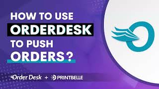 How to use Orderdesk to push orders [upl. by Adaran218]