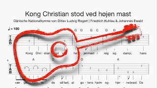 Gitarre Kong Christian stod ved højen mast Tabulatur Melodie Akkorde Text [upl. by Nogras664]