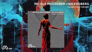 MOOD090 Nicole Moudaber x Ida Engberg  I Haven’t Felt This Way [upl. by Tombaugh]