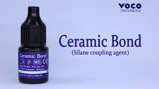 Ceramic Bond  Silane Coupling Agent Porcelain termasuk Zirconium Dioxide amp Komposit  VOCO GmbH [upl. by Margareta]