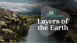 Layers of the Earth  Geology  The Good and the Beautiful [upl. by Kaja]