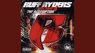 Ruff Ryders 4 Life [upl. by Eddy387]