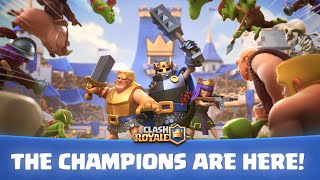 Clash Royale The Champions Have Arrived Official Launch Trailer [upl. by Arlynne411]