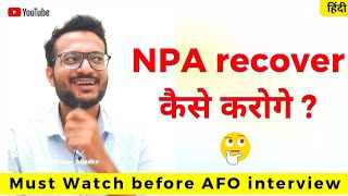 NPA  What is Non Performing Asset and How Bank Recover It  ibps afointerview [upl. by Greenwell]