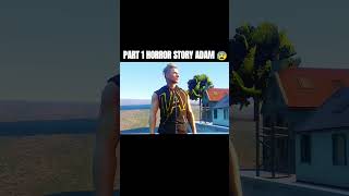 PART 1 HORROR STORY ADAM 😰 shortvideo anime shorts ffshorts [upl. by Mady]