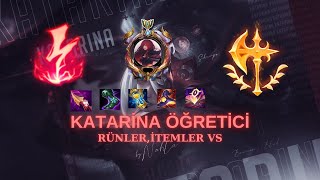 LEAGUE OF LEGENDS KATARİNA ÖĞRETİCİ KATARİNA HAKKINDA HER ŞEY [upl. by Yanaton]