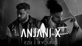 Anjani X  ezuworld  officialbyoung  Kumar Sanu  Official Music Video [upl. by Aniez844]