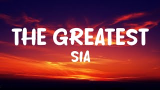 Sia  The Greatest Lyrics [upl. by Innej585]