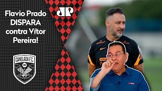 quotEle é um IGNORANTEquot SE LIGA no que o Flavio Prado DISPAROU sobre o VÍTOR PEREIRA [upl. by Ednutey557]