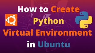 How to Create Python Virtual Environment in Ubuntu Terminal 18042004 in 2022  virtualenv venv [upl. by Frodina995]