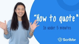 How to Quote in Under 5 minutes  Scribbr 🎓 [upl. by Adnilema337]