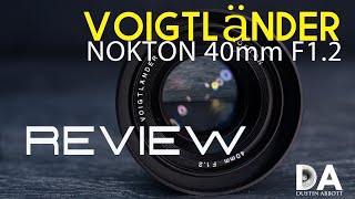 Voigtländer Nokton 40mm F12 Review  4K [upl. by Giliane853]