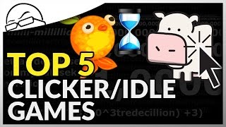 Top 5 Clicker Games  or Top 5 Idle Games Best Clicker Games [upl. by Kenrick383]