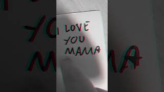 I love yoy mama [upl. by Hcirteid]