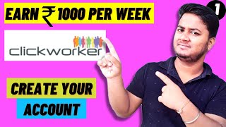 CLICKWORKER HOW TO MAKE MONEY CLICKWORKER SIGN UP EARN MONEY IN 2022 FOR FREE [upl. by Anhpad]