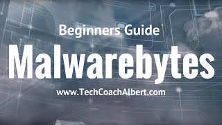 Beginners Guide to Malwarebytes AntiMalware Software [upl. by Einnahpets]