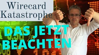 Wirecard Katastrophe  das jetzt beachten [upl. by Edas862]