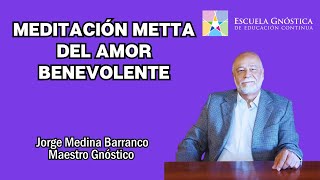 MEDITACIÓN METTA DEL AMOR BENEVOLENTE [upl. by Laina]