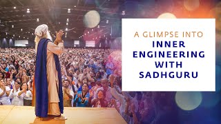 A Glimpse into Inner Engineering with Sadhguru [upl. by Tann]