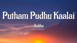 Putham Pudhu Kaalai Song Lyrics  Megha  Full Song Lyrics Video  Lyrics Song Putham Pudhu Kaalai [upl. by Dulcea216]