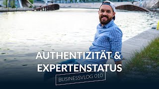 Macht zu viel Persönliches den Expertenstatus kaputt 🤯 BUSINESSVLOG 010 [upl. by Van]