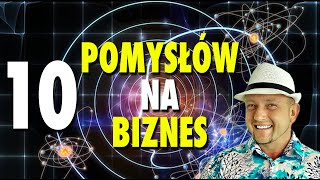 10 nowoczesnych POMYSŁÓW NA BIZNES na 2024 rok [upl. by Elleiram]