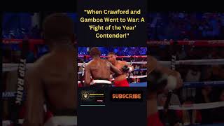 Crawford vs Gamboa Fight of the Year Nominee [upl. by Bergstrom357]