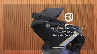 How To Install Your G5 Car Seat Without Base Using a NonEuropean Routing [upl. by Eelannej]