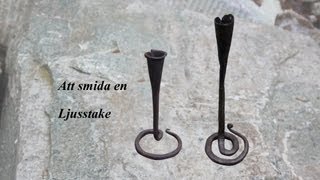 Att smida en ljusstake How to forge a candlestickSchmiede einen Kerzenhalter [upl. by Nobel]