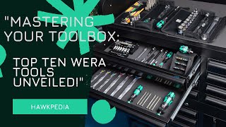 quotMastering Your Toolbox Top Ten Wera Tools Unveiledquot  hawkpedia [upl. by Wiggins]