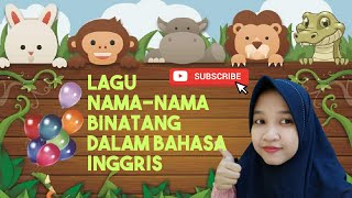 Lagu Anak Nama Binatang dalam Bahasa Inggris  Tema Binatang [upl. by Briant]