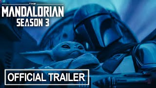 The Mandalorian  Season 3 Official Trailer  Disney [upl. by Aela]