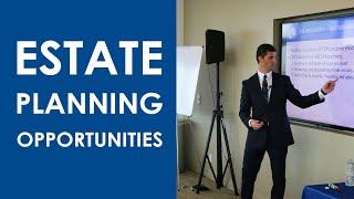 ESTATE PLANNING OPPORTUNITIES FOR FINANCIAL ADVISORS [upl. by Denny]