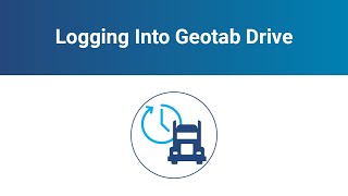 How to Log into Geotab Drive [upl. by Henricks538]