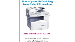 How to get print ID card copy from Richo 201 copier [upl. by Samuella224]