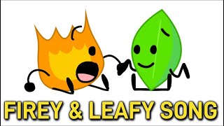 Firey x Leafy Song but the Lyrics are Good and Related to BFDI [upl. by Haerle]