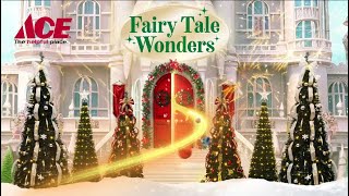 ACE  Fairy Tale Wonders  Christmas 2024 [upl. by Nuncia]