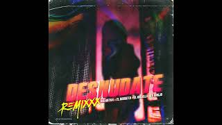 Desnúdate Remix  Big Metra x El Bogueto x El Malilla Audio [upl. by Grube]